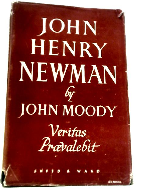 John Henry Newman By John Moody