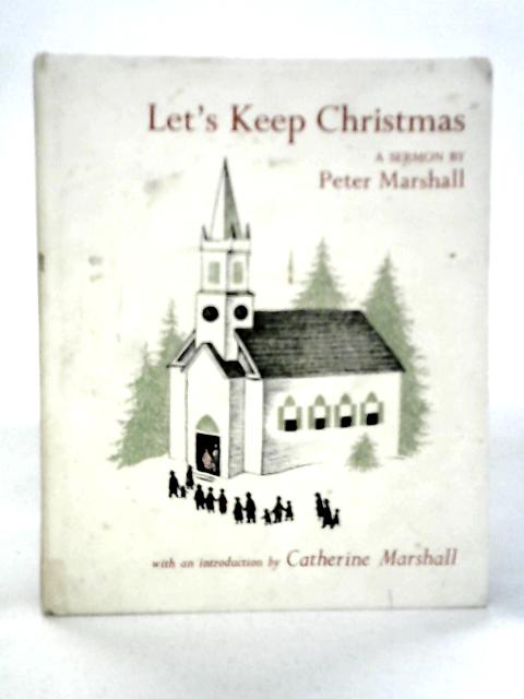 Let's Keep Christmas By Peter Marshall