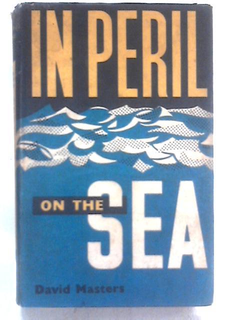 In Peril On the Sea von David Masters