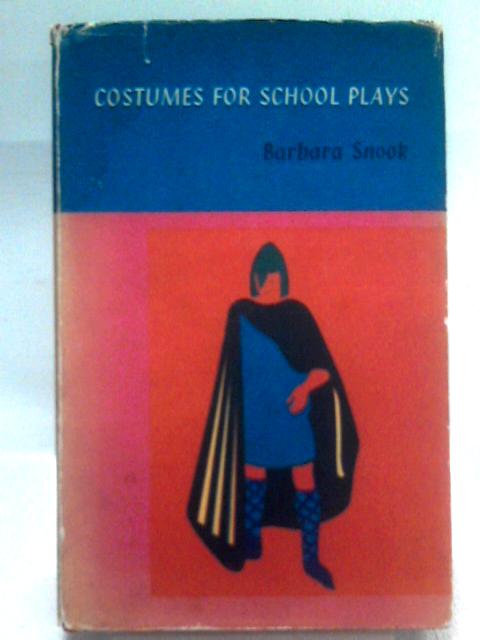 Costumes for School Plays von Barbara Snook