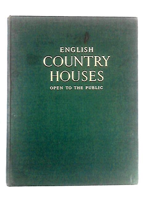 English Country Houses Open to the Public von Christopher Hussey, John Cornforth