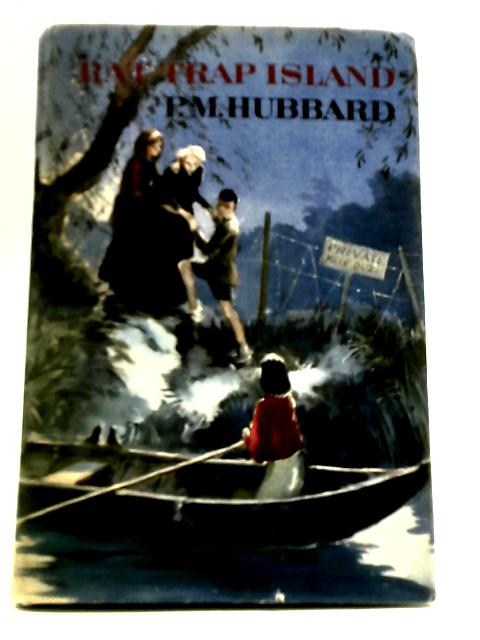 Rat Trap Island von P. M. Hubbard