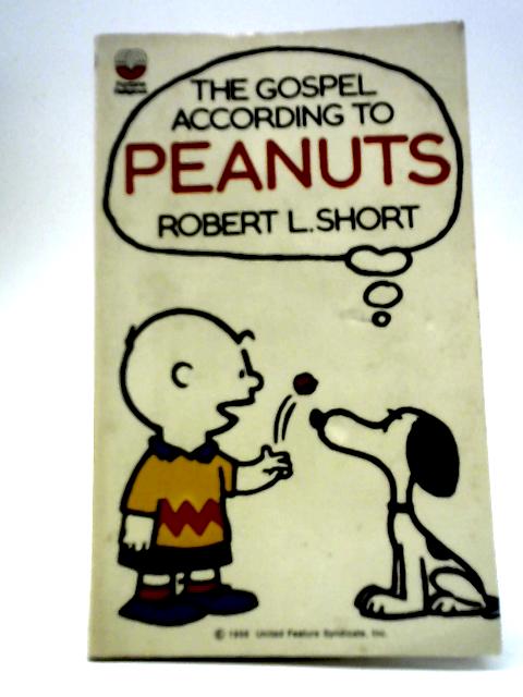 The Gospel According to Peanuts von Robert Short