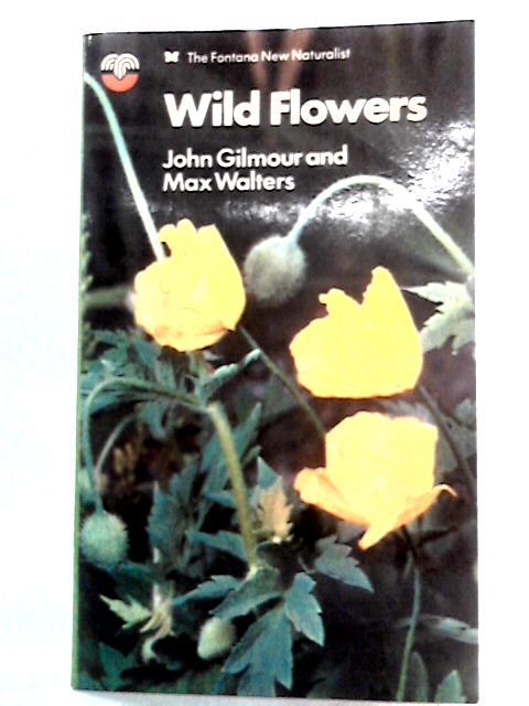 Wild Flowers (Fontana New Naturalist) By John Gilmour