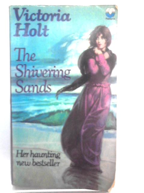 The Shivering Sands von Victoria Holt