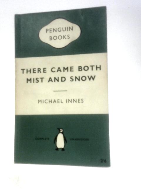 There Came Both Mist and Snow (Penguin Books No.1309) von Michael Innes