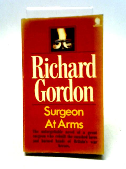 Surgeon at Arms von Richard Gordon QC