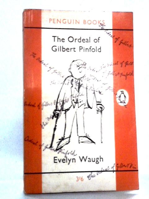 The Ordeal of Gilbert Pinfold By Evelyn Waugh