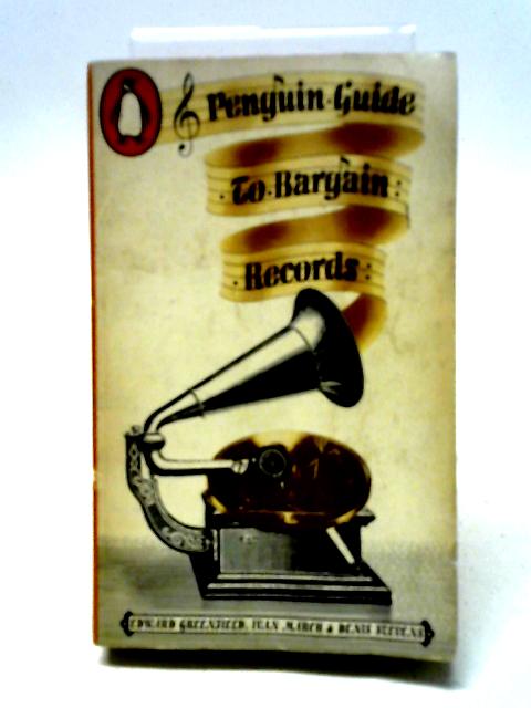 Penguin Guide to Bargain Records von Edward Greenfield, Ivan March & Dennis Stevens