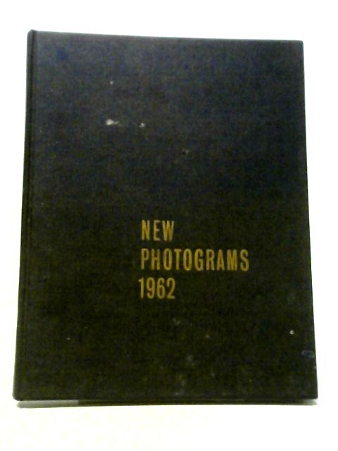 New Photograms 1962: A Selection Of The World's Finest Photography With Comments And Explanatory Notes. By Johnson, Charles. (Editor).