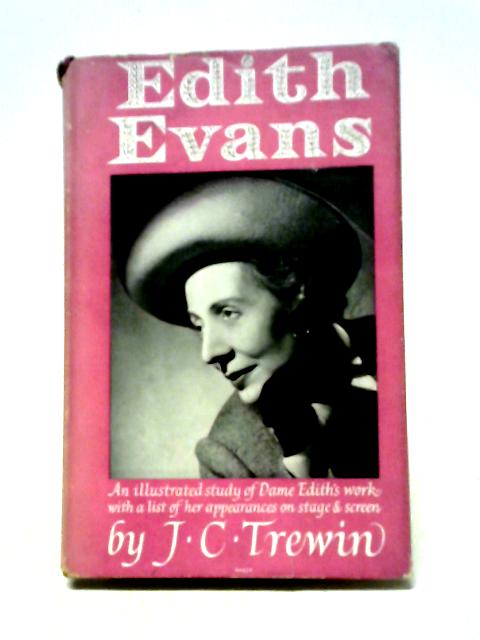 Edith Evans By J. C. Trewin