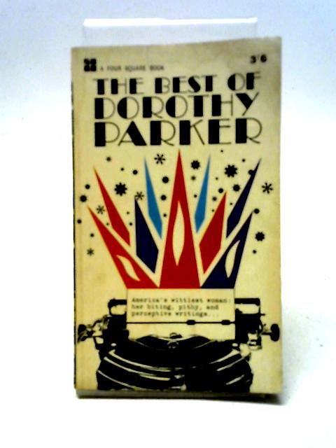 The Best of Dorothy Parker By Dorothy Parker