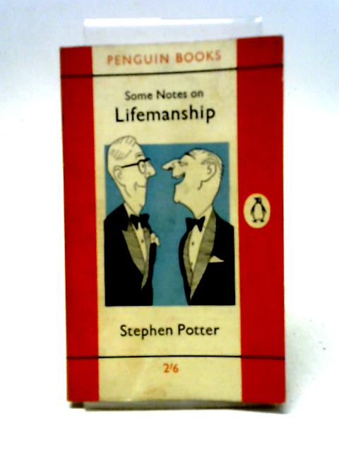 Some Notes on Lifemanship By Stephen Potter