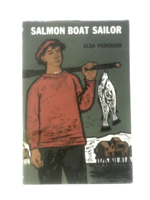 Salmon Boat Sailor By Elsa Pedersen