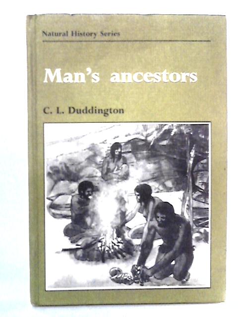 Man's Ancestors von C.L. Duddington