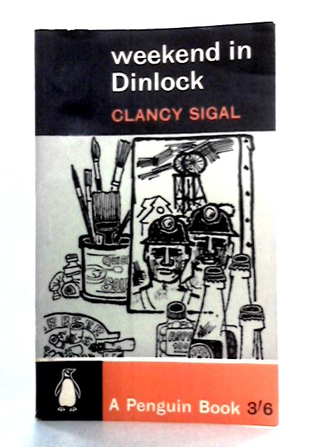 Weekend In Dinlock By Clancy Sigal