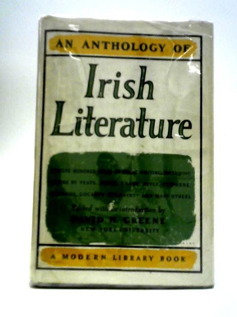 An Anthology of Irish Literature By David H. Greene