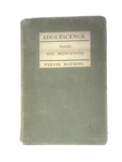 Adolescence von Werner Mathews