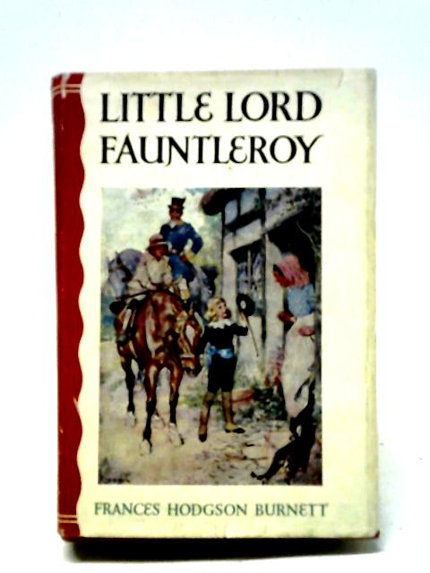 Little Lord Fauntleroy By Francis Hodgson Burnett