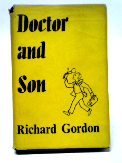 Doctor and Son By Richard Gordon QC