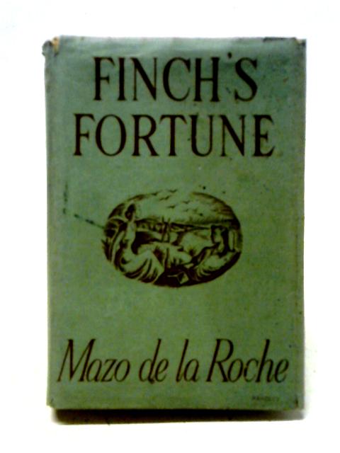 Finch's Fortune By Mazo De La Roche