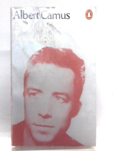 Exile and the Kingdom By Albert Camus