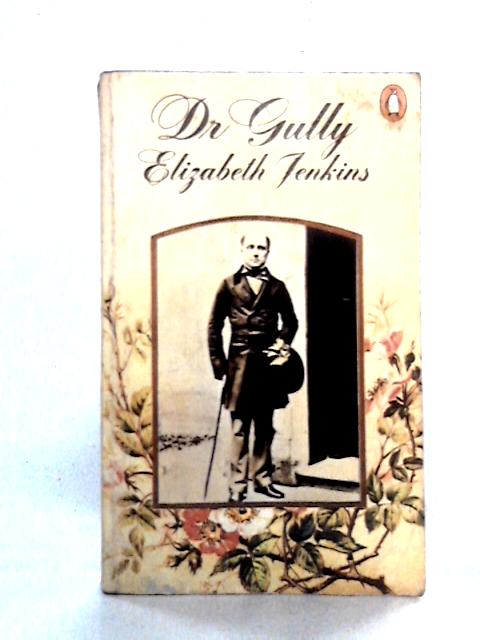 Dr Gully By Elizabeth Jenkins