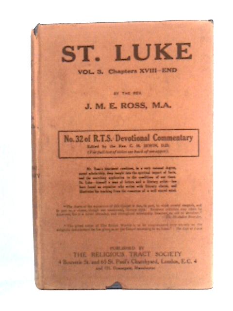 The Gospel According to St Luke XVIII-XXIV von Rev J M E Ross