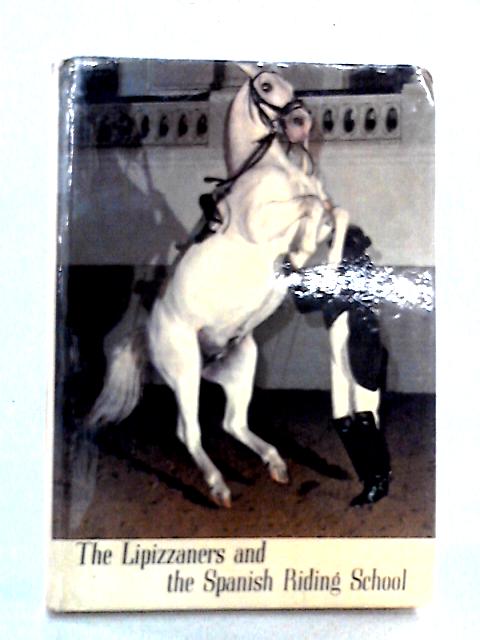 The Lipizzaners and the Spanish Riding School von Wolfgang Reuter