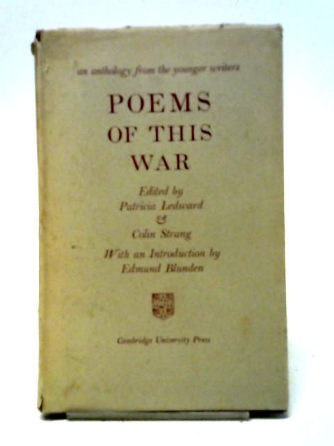 Poems of This War. By Patricia Ledward Colin Strang