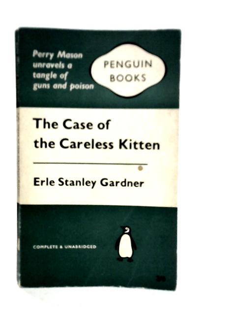 The Case of the Careless Kitten von Erle Stanley Gardner