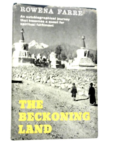 The Beckoning Land von Rowena Farre