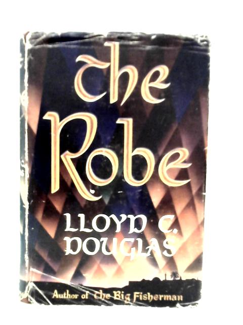 The Robe von LLoyd C.Douglas