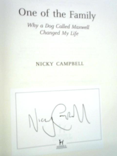 One of the Family: Why A Dog Called Maxwell Changed My Life By Nicky Campbell