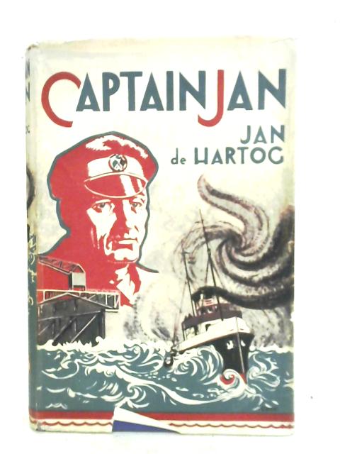 Captain Jan: A Story Of Ocean Tugboats von Jan De Hartog