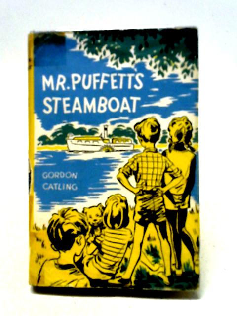 Mr. Puffett's Steamboat By Gordon Catling