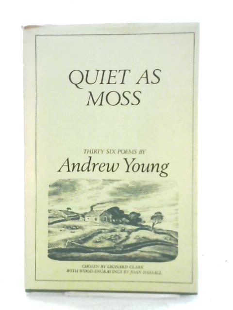 Quiet As Moss By Andrew Young