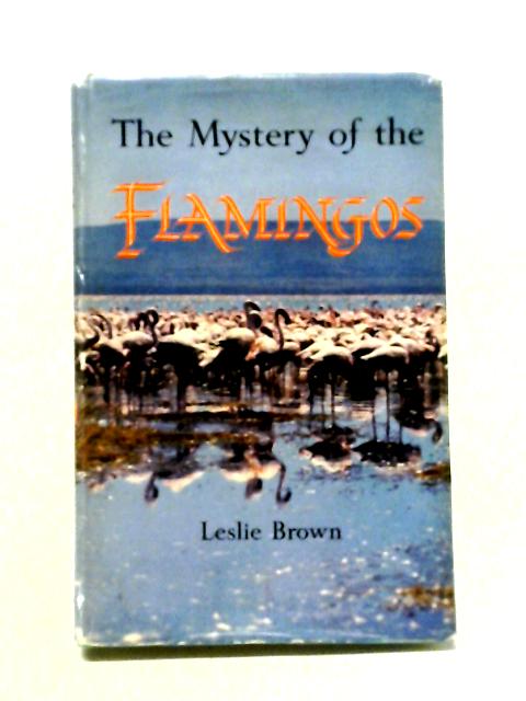 The Mystery of The Flamingos von Leslie Brown