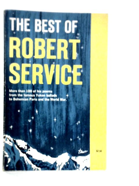 The Best of Robert Service By Robert Service