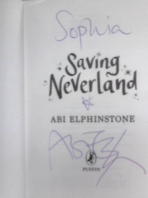 Saving Neverland By Abi Elphinstone