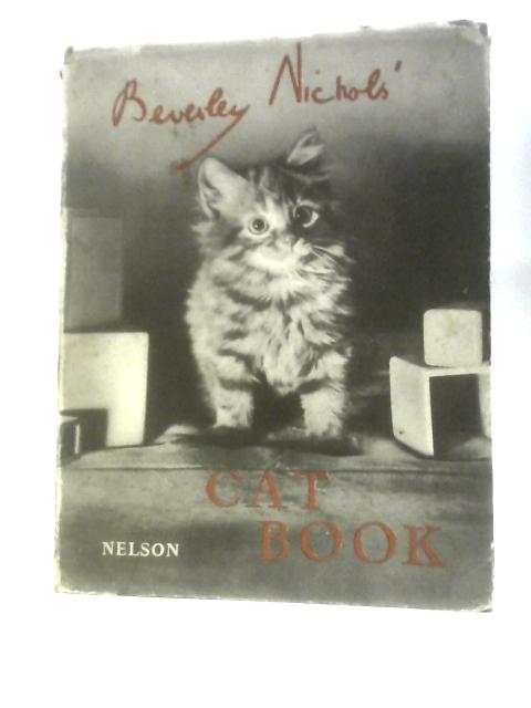 Beverley Nichols' Cat Book By Beverley Nichols