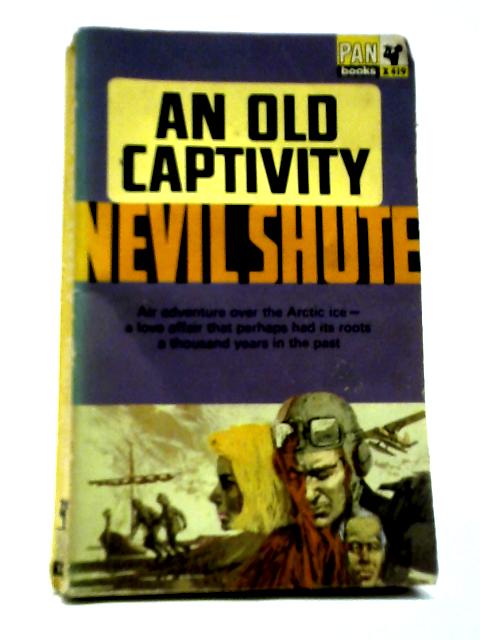 An Old Captivity By Nevil Shute