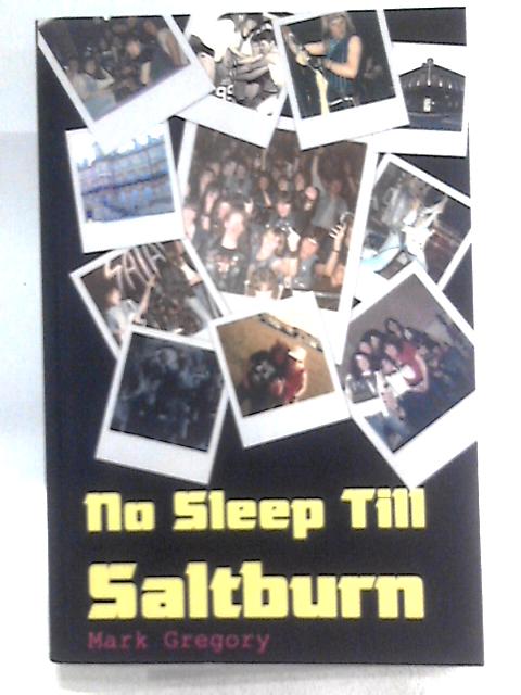 No Sleep Till Saltburn By Mark Gregory