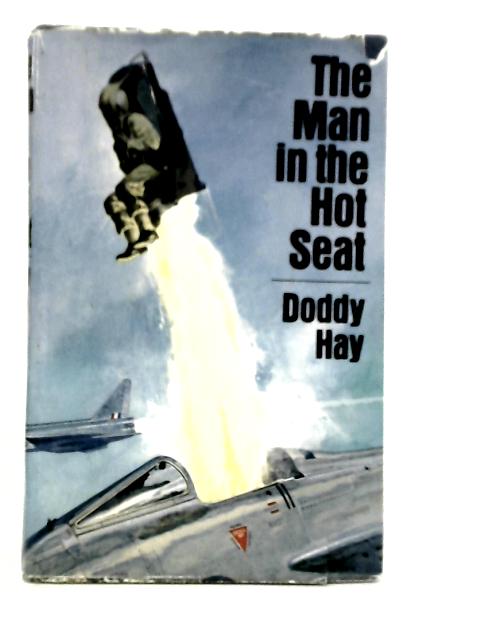 The Man in the Hot Seat von Doddy Hay