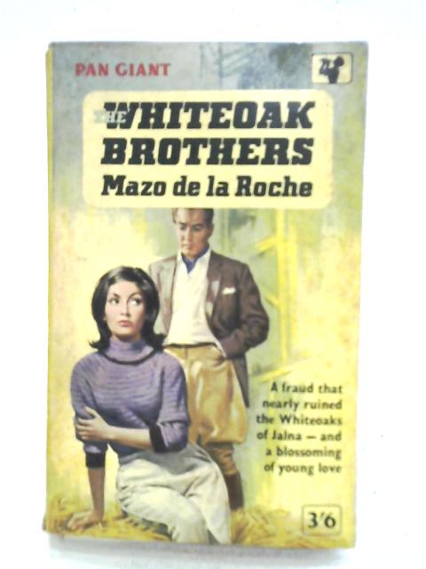 The Whiteoak Brothers By Mazo De La Roche