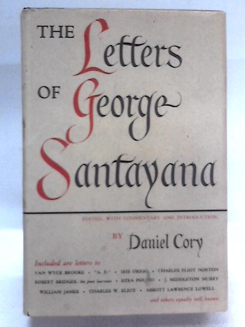 The Letters of George Santayana By Daniel Cory