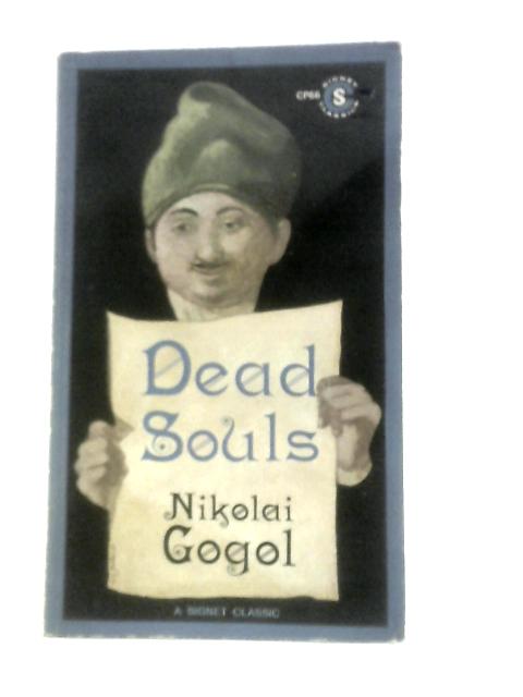 Dead Souls By Nikolai Gogol