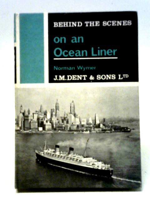 Behind The Scenes In An Ocean Liner By Norman Wymer