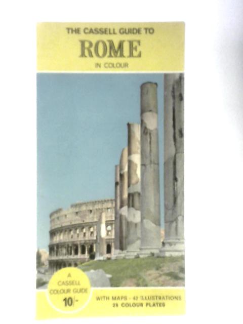 The Cassell Guide to Rome in Colour By Unstated