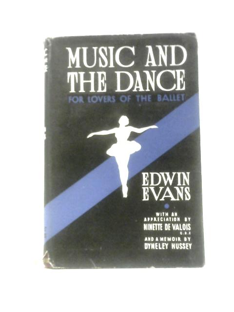 Music and Dance for Lovers of the Ballet von Edwin Evans